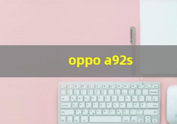 oppo a92s